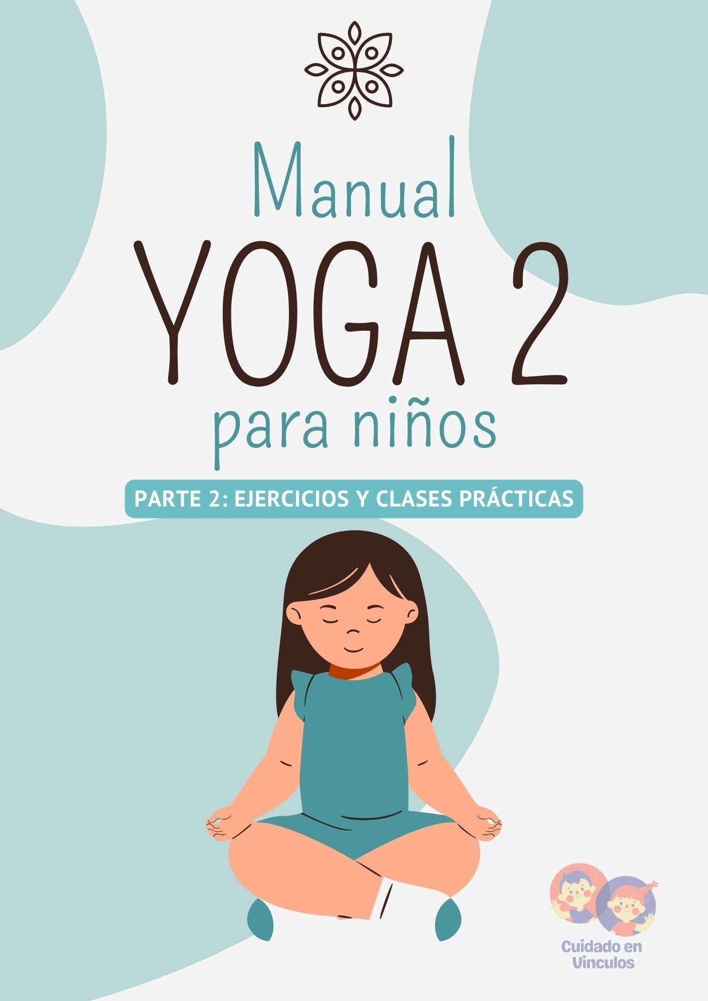 Manual de Yoga 2 para Niños Ejercicios y Clases Prácticas
